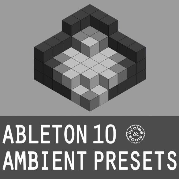 presets,ableton,live,ambient,chillout,patches,sounds