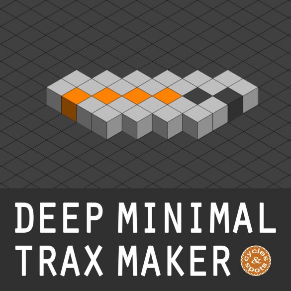 Deep Minimal Trax Maker – Mini DAW