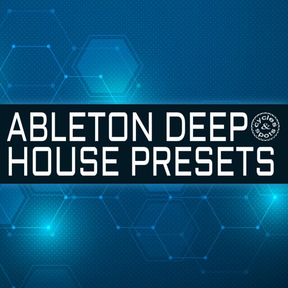 Ableton Deep House Presets – 100 Presets