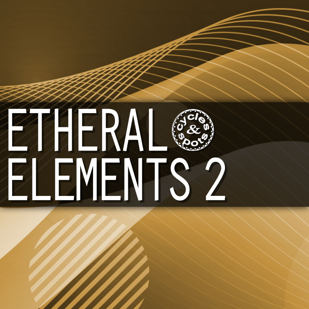 Etheral Elements 2 – 350 Wav Loops