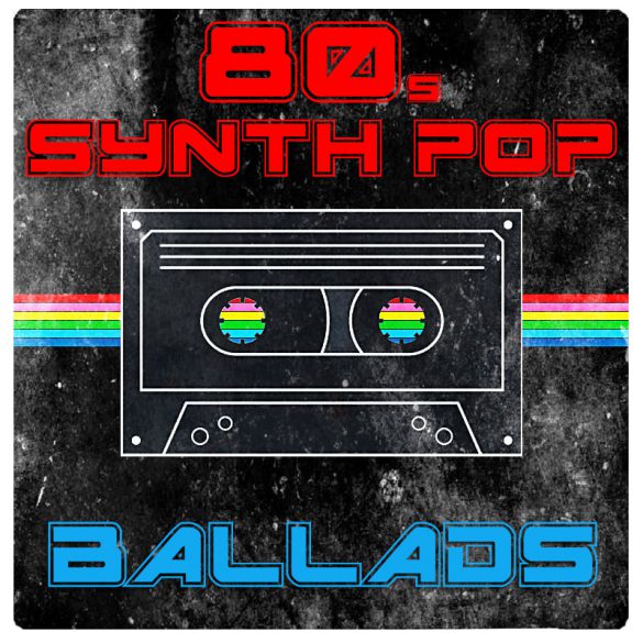 80s Synth Pop: Ballads – 50 Construction Kits