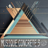 Musique Concrete 3 – 310 Wav Loops